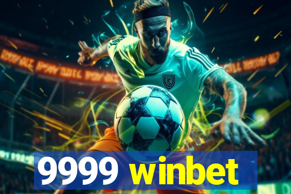 9999 winbet